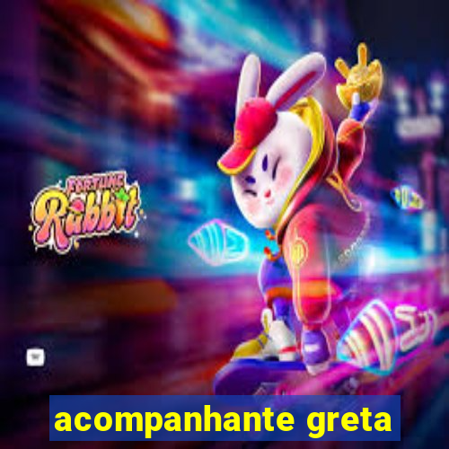 acompanhante greta